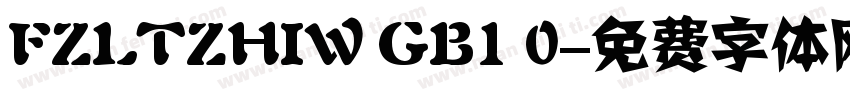 FZLTZHIW GB1 0字体转换